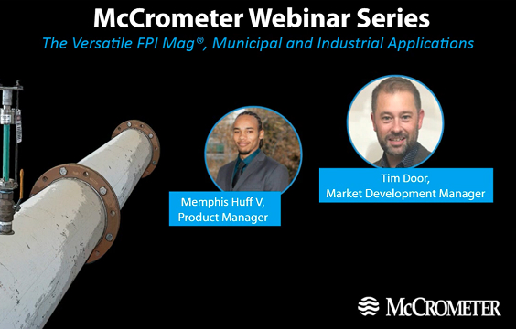 McCrometer Webinar Series: The Versatile FPI Mag, Municipal and Industrial Applications